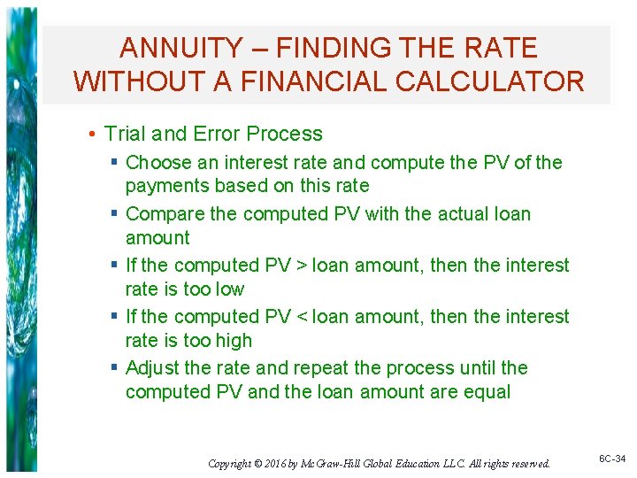 ANNUITY – FINDING THE RATE WITHOUT A FINANCIAL CALCULATOR • Trial and Error Process