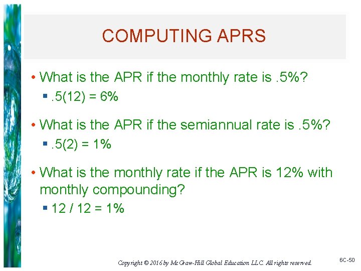 COMPUTING APRS • What is the APR if the monthly rate is. 5%? §.