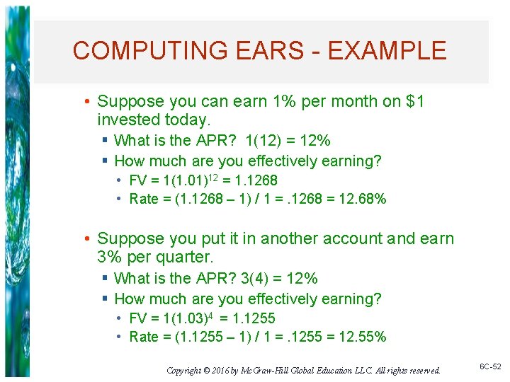 COMPUTING EARS - EXAMPLE • Suppose you can earn 1% per month on $1