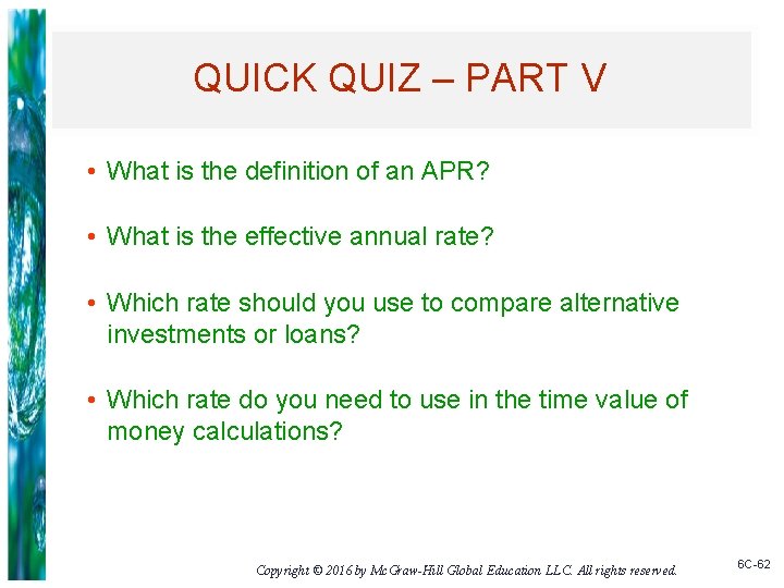 QUICK QUIZ – PART V • What is the definition of an APR? •