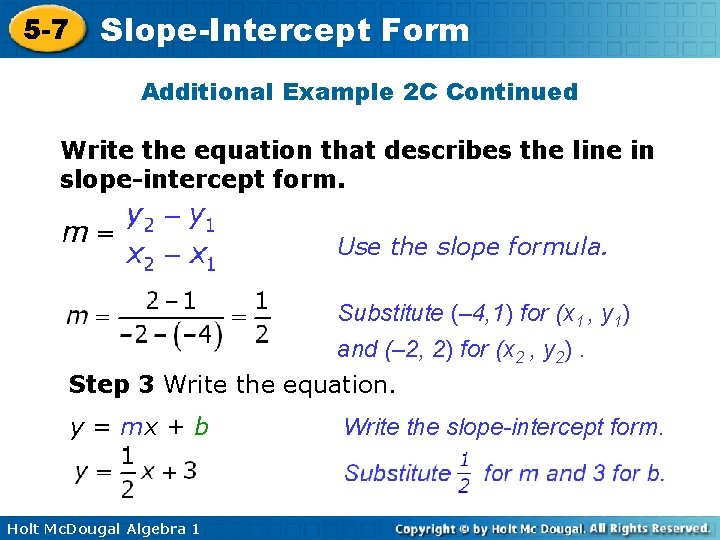 5 -7 Slope-Intercept Form Additional Example 2 C Continued Write the equation that describes