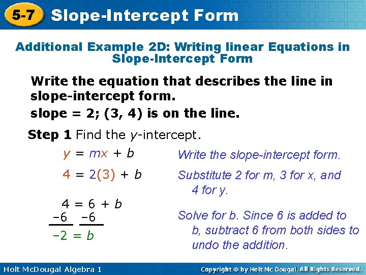 5 -7 Slope-Intercept Form Additional Example 2 D: Writing linear Equations in Slope-Intercept Form