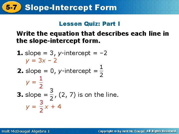 5 -7 Slope-Intercept Form Lesson Quiz: Part I Write the equation that describes each