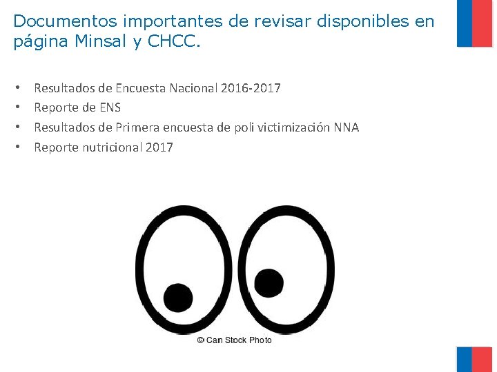 Documentos importantes de revisar disponibles en página Minsal y CHCC. • • Resultados de Documentos importantes de revisar disponibles en página Minsal y CHCC. • • Resultados de
