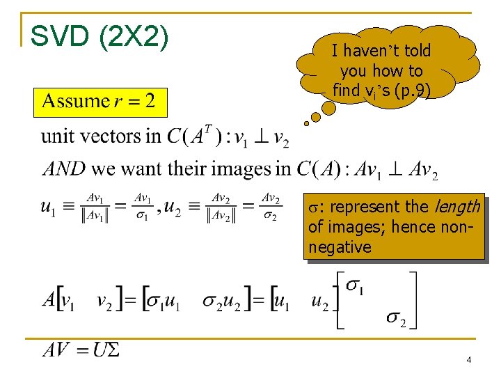 SVD (2 X 2) I haven’t told you how to find vi’s (p. 9)