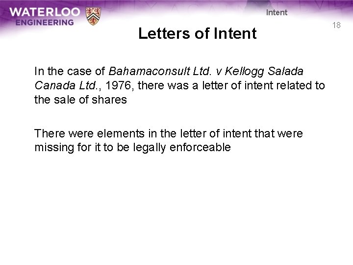 Intent Letters of Intent In the case of Bahamaconsult Ltd. v Kellogg Salada Canada Intent Letters of Intent In the case of Bahamaconsult Ltd. v Kellogg Salada Canada