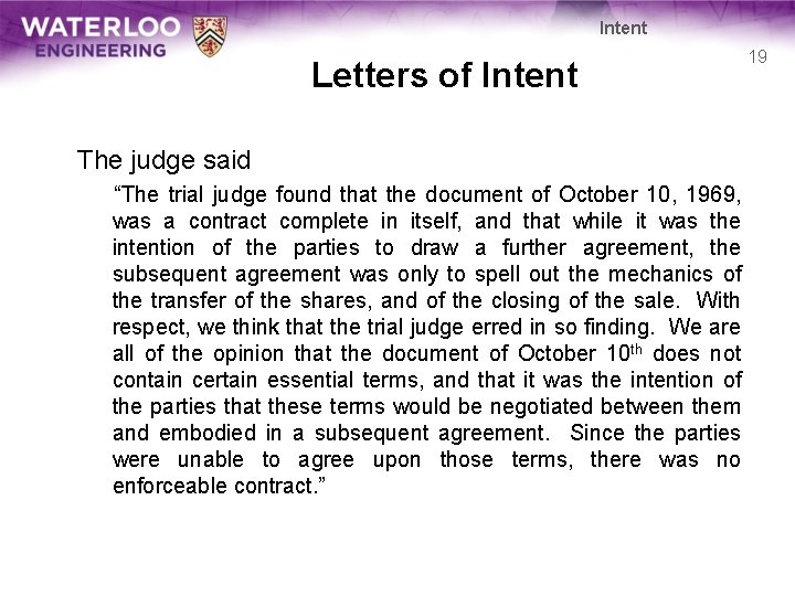 Intent Letters of Intent The judge said “The trial judge found that the document Intent Letters of Intent The judge said “The trial judge found that the document