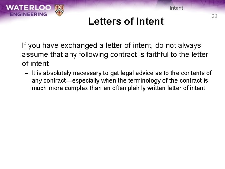 Intent Letters of Intent 20 If you have exchanged a letter of intent, do Intent Letters of Intent 20 If you have exchanged a letter of intent, do