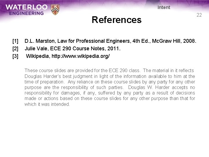 Intent References [1] [2] [3] D. L. Marston, Law for Professional Engineers, 4 th
