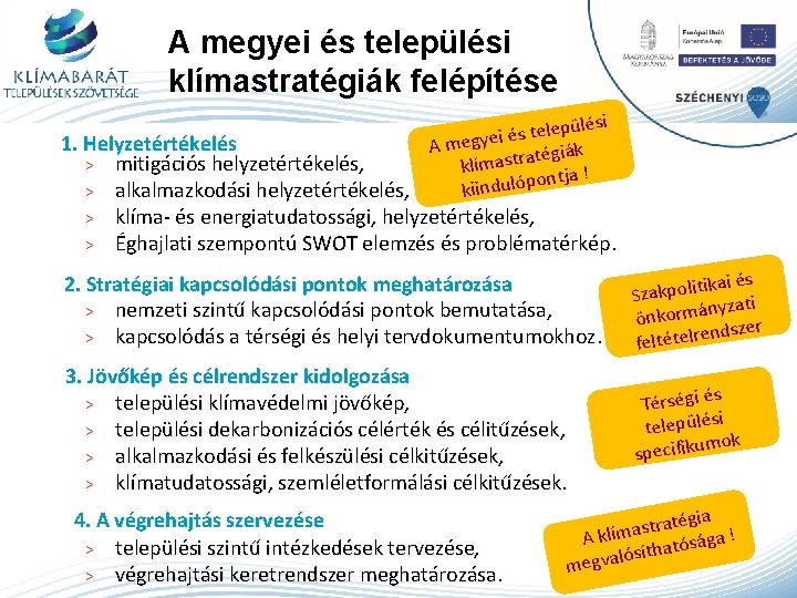 A megyei és települési klímastratégiák felépítése lési ü p e l e t s