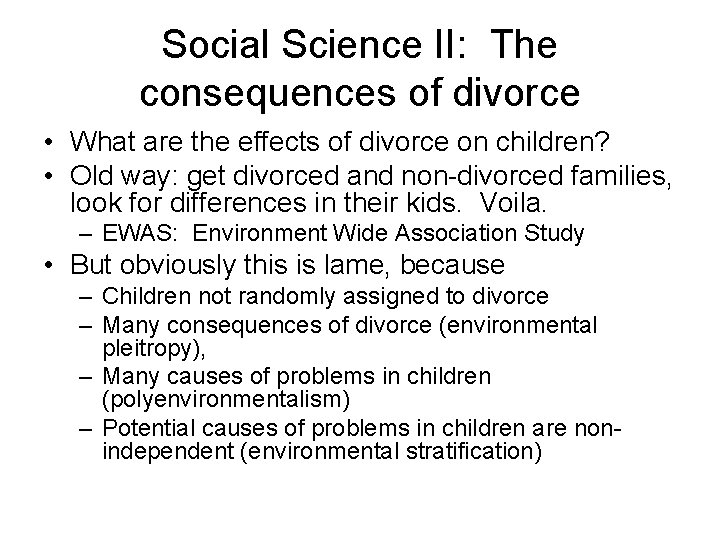 Social Science II: The consequences of divorce • What are the effects of divorce Social Science II: The consequences of divorce • What are the effects of divorce