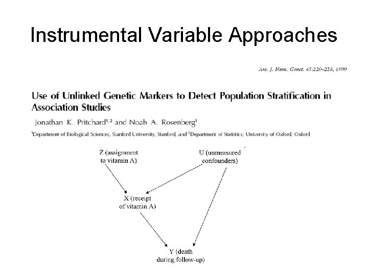 Instrumental Variable Approaches Instrumental Variable Approaches