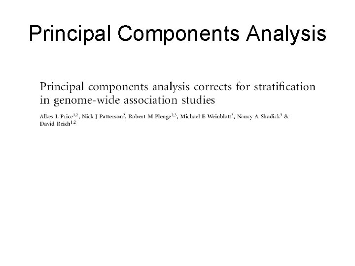 Principal Components Analysis Principal Components Analysis