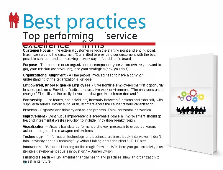 Best practices Top performing ‘service excellence’ firms Customer Focus - The external customer is