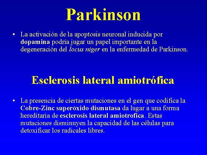 Parkinson • La activación de la apoptosis neuronal inducida por dopamina podría jugar un Parkinson • La activación de la apoptosis neuronal inducida por dopamina podría jugar un
