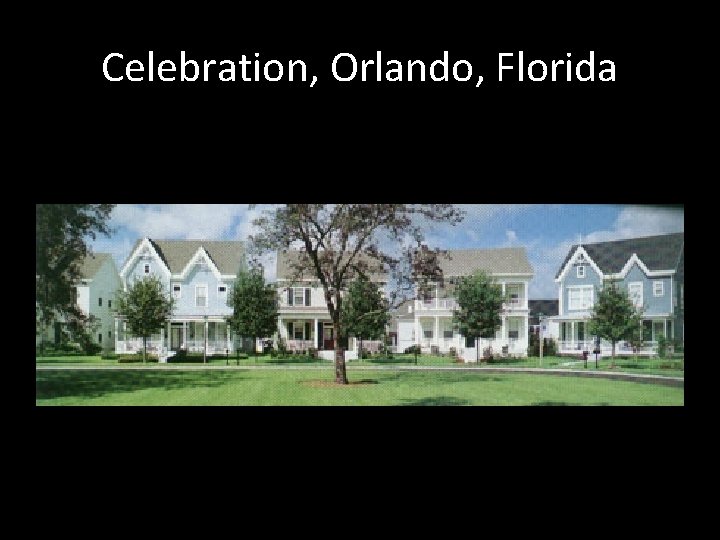 Celebration, Orlando, Florida 