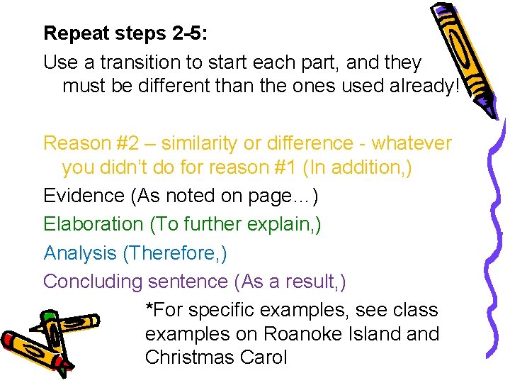 Repeat steps 2 -5: Use a transition to start each part, and they must Repeat steps 2 -5: Use a transition to start each part, and they must