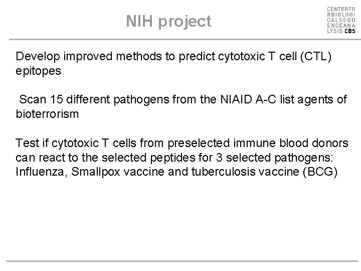 NIH project Develop improved methods to predict cytotoxic T cell (CTL) epitopes Scan 15