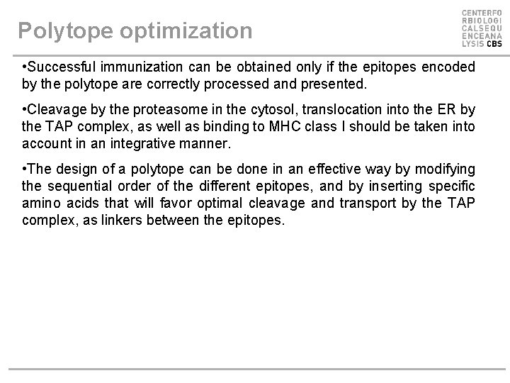 Polytope optimization • Successful immunization can be obtained only if the epitopes encoded by