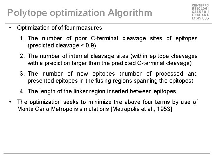 Polytope optimization Algorithm • Optimization of of four measures: 1. The number of poor
