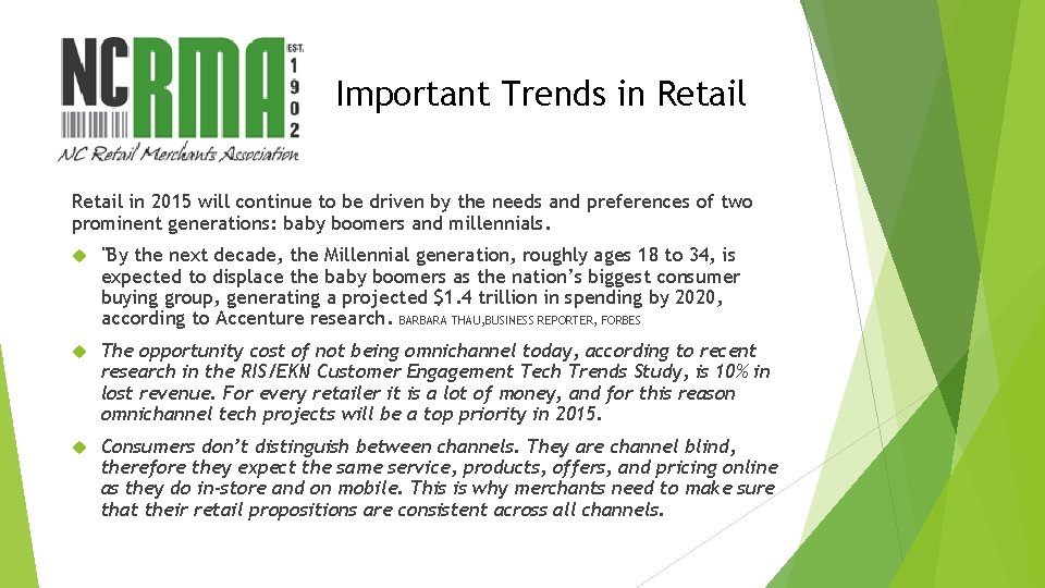 Important Trends in Retail in 2015 will continue to be driven by the needs