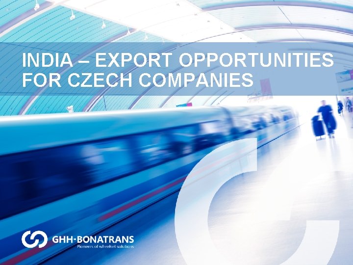 INDIA – EXPORT OPPORTUNITIES FOR CZECH COMPANIES 
