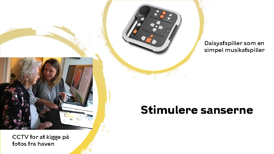 Københavns Kommune Daisyafspiller som en simpel musikafspiller Stimulere sanserne CCTV for at kigge på