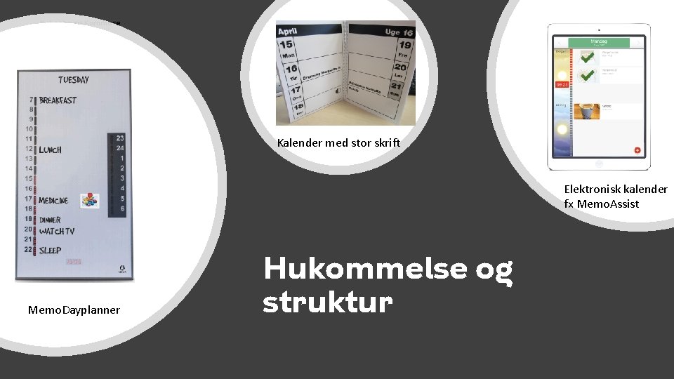 Københavns Kommune Kalender med stor skrift Elektronisk kalender fx Memo. Assist Memo. Dayplanner Hukommelse