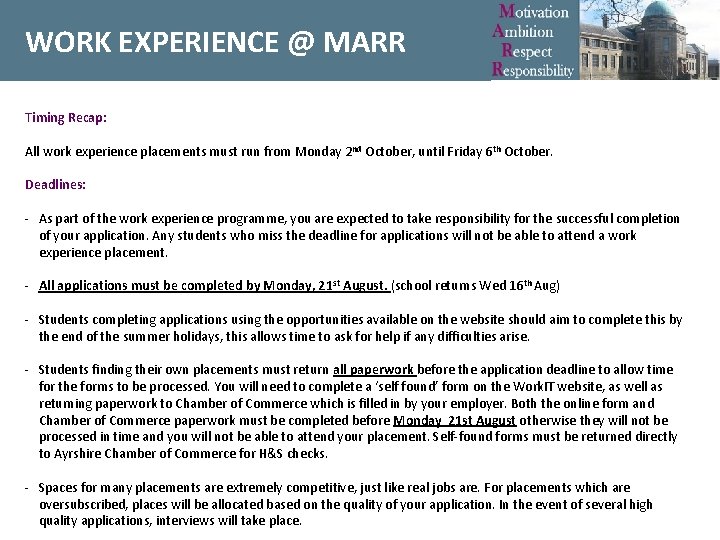 WORK EXPERIENCE @ MARR Timing Recap: All work experience placements must run from Monday