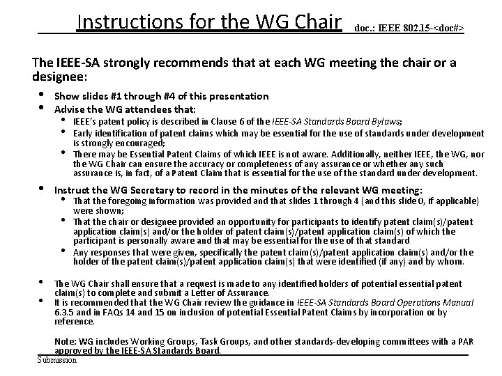 Instructions for the WG Chair doc. : IEEE 802. 15 -<doc#> The IEEE-SA strongly