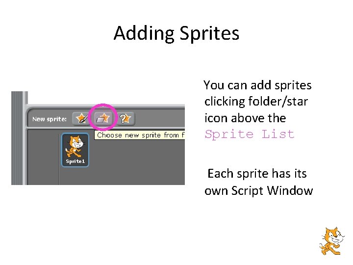 Adding Sprites You can add sprites clicking folder/star icon above the Sprite List Each