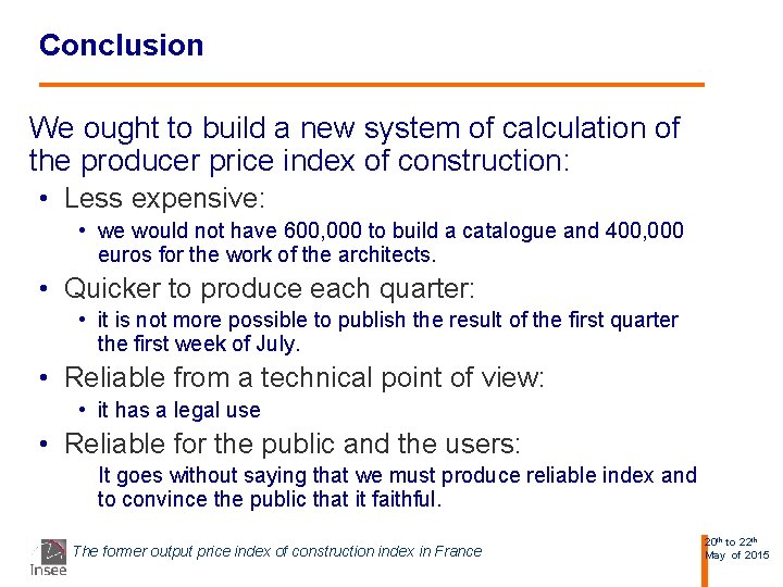 Conclusion We ought to build a new system of calculation of the producer price