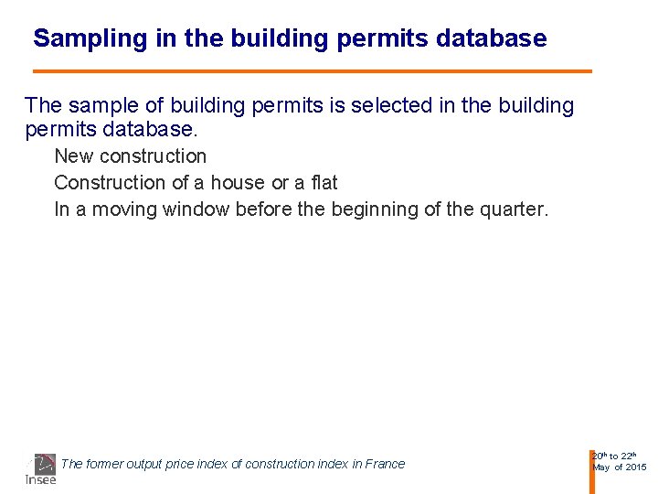 Sampling in the building permits database The sample of building permits is selected in