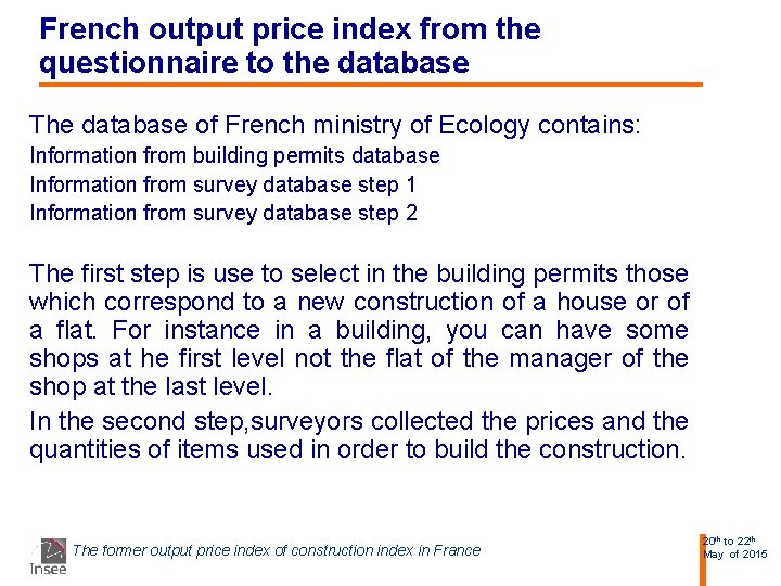 French output price index from the questionnaire to the database The database of French