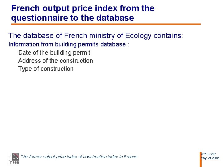 French output price index from the questionnaire to the database The database of French