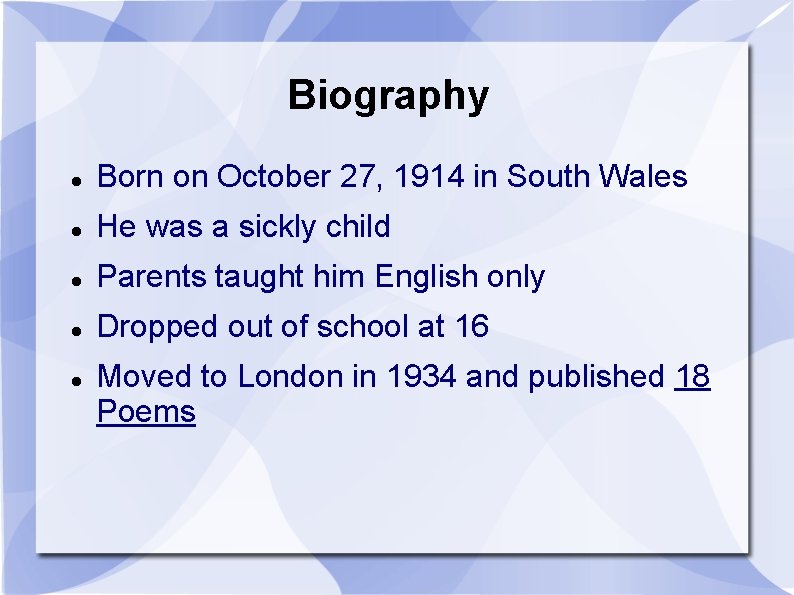 Biography Born on October 27, 1914 in South Wales He was a sickly child