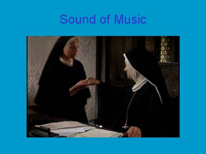 Sound of Music 