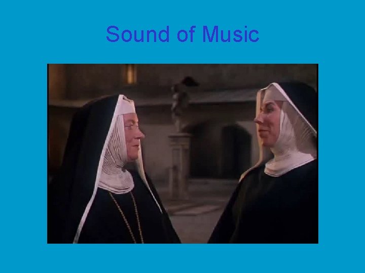 Sound of Music 