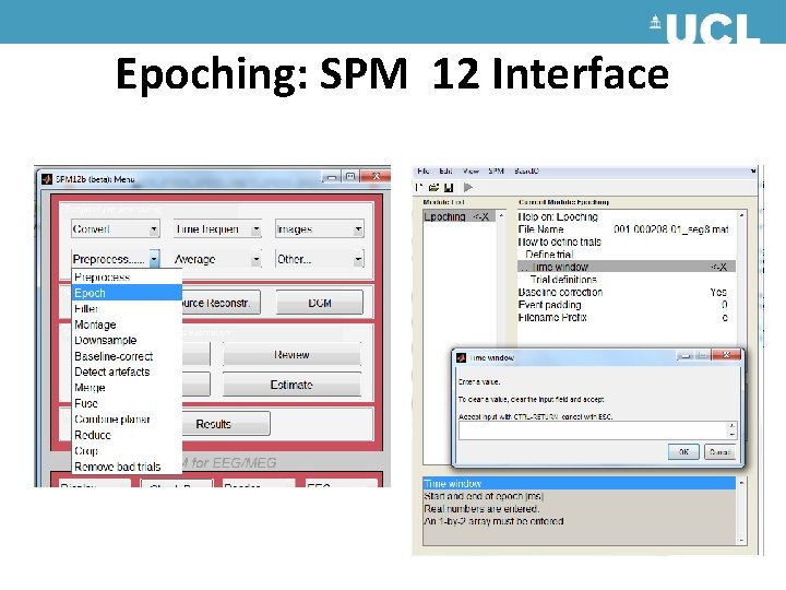 Epoching: SPM 12 Interface Epoching: SPM 12 Interface