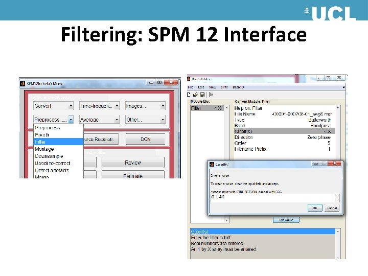 Filtering: SPM 12 Interface Filtering: SPM 12 Interface