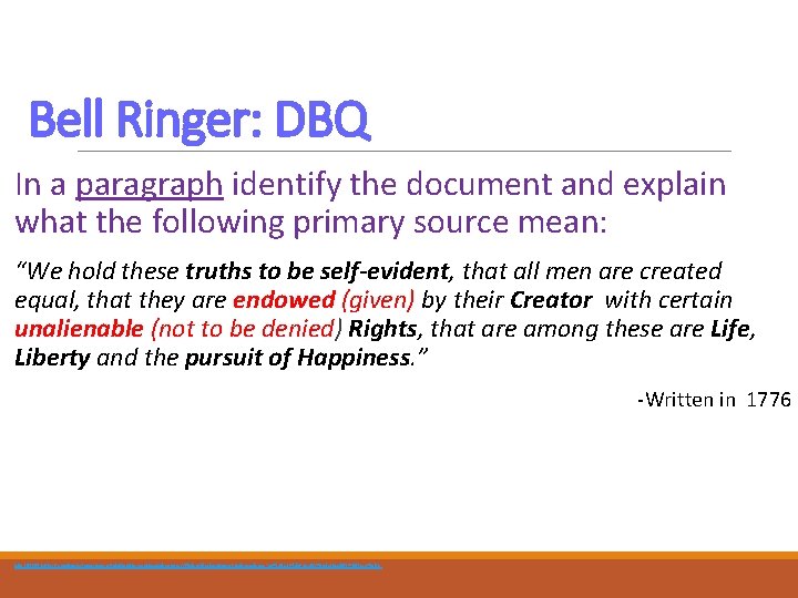 Bell Ringer: DBQ In a paragraph identify the document and explain what the following