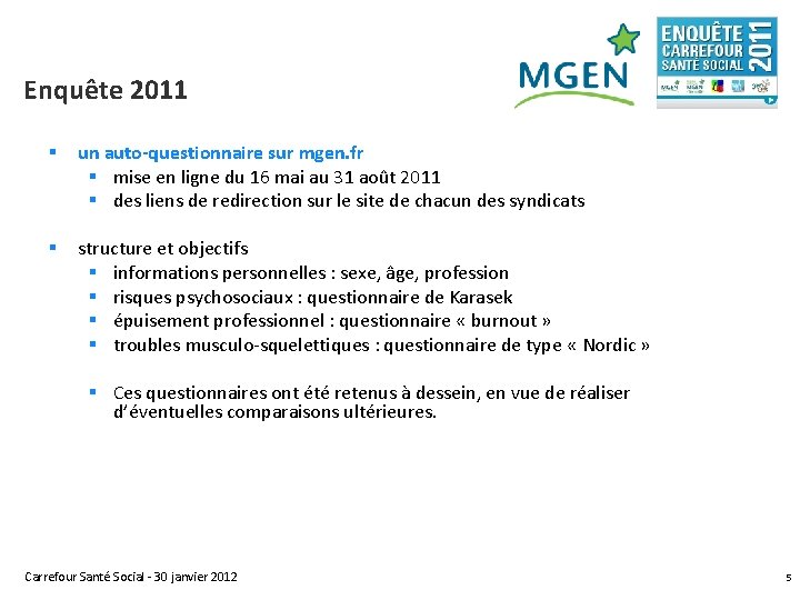 Enquête 2011 § un auto-questionnaire sur mgen. fr § mise en ligne du 16