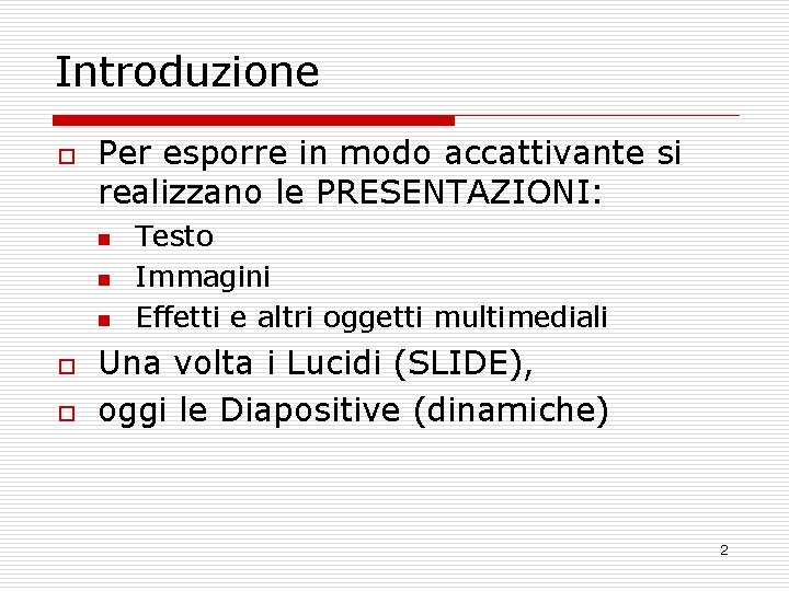 Inizio Presentation.pdf Power Point Xp Fabio Cantaro 1 Introduzione o