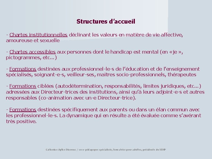 Structures d’accueil - Chartes institutionnelles déclinant les valeurs en matière de vie affective, amoureuse