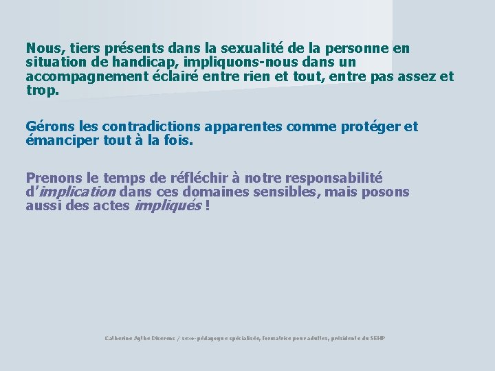 Nous, tiers présents dans la sexualité de la personne en situation de handicap, impliquons-nous