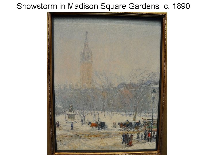 Snowstorm in Madison Square Gardens c. 1890 