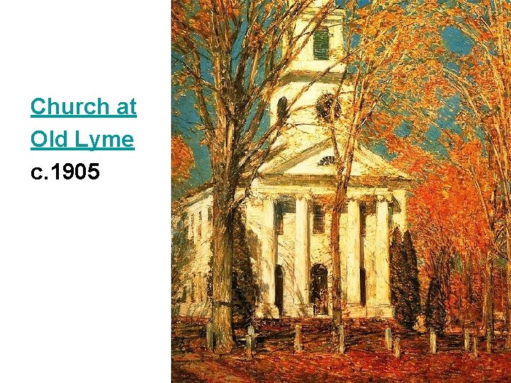  Church at Old Lyme c. 1905 