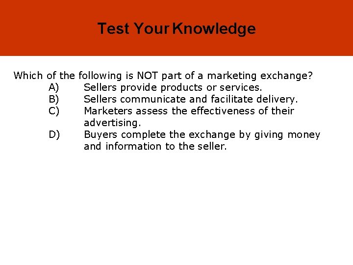1 -15 Test Your Knowledge Which of the A) B) C) D) following is