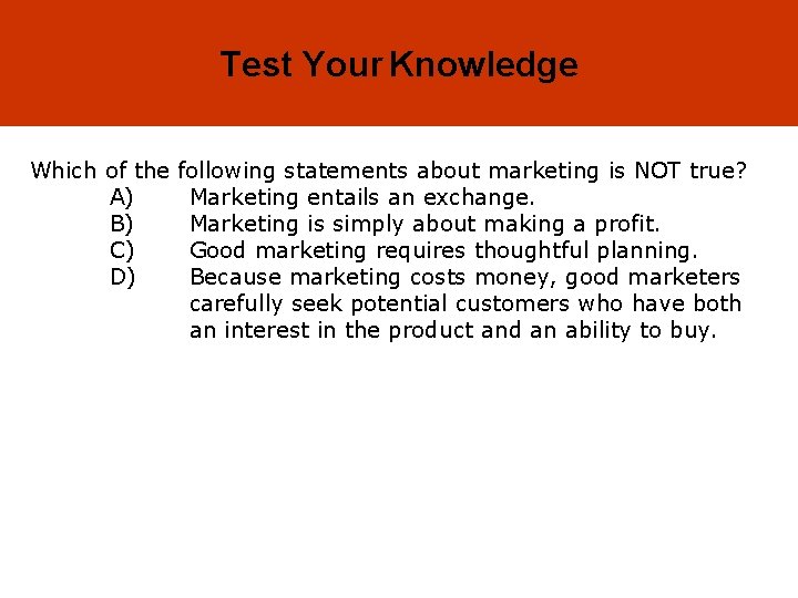 1 -8 Test Your Knowledge Which of the A) B) C) D) following statements