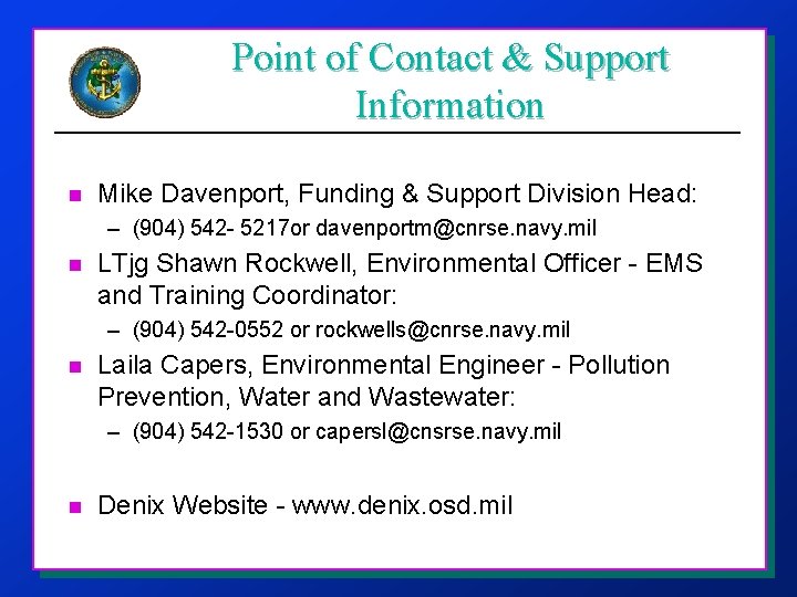 Point of Contact & Support Information n Mike Davenport, Funding & Support Division Head: Point of Contact & Support Information n Mike Davenport, Funding & Support Division Head: